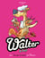 Walter Le Loup  - Tome 2 - Une faim de Renard !