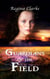 Guardians of the Field - Guardians of the Field, #1