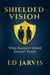Shielded Vision: What Business School Doesn't Teach