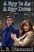 A Spy Is As A Spy Does - A Spy..., #1