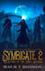 The Symbicate 2 - Attack Of The Light Wizards - The Symbicate, #2