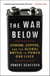 The War Below - Lithium, Copper, and the Global Battle to Power Our Lives