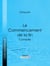 Le Commencement de la fin - Comédie