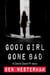 Good Girl Gone Bad - David Good private investigator, #2