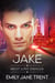 Jake - Must Love Danger, #3