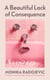 A Beautiful Lack of Consequence - From the winner of the #Merky Books New Writers’ Prize
