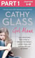 Girl Alone: Part 1 of 3 - Joss came home from school to discover her father’s suicide. Angry and hurting, she’s out of control.
