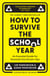 How to Survive the School Year - An essential guide for stressed-out grown-ups