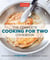 The Complete Cooking for Two Cookbook - 650 Recipes for Everything You'll Ever Want to Make