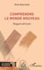 Comprendre le Monde nouveau - Regard africain