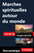 Marches spirituelles autour du monde