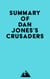 Summary of Dan Jones's Crusaders