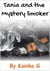 Tania and the Mystery Smoker - Tania, #35