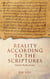 Reality According to the Scriptures: Initial Reflections