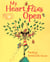 My Heart Flies Open