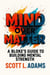 Mind Over Matter - The Blokes Guide To Building Mental Strength