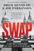 Swap - A Secret History of the New Cold War