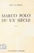 Marco Polo du XXe siècle