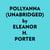 Pollyanna (Unabridged)