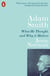 Adam Smith - What He Thought, and Why it Matters