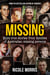 Missing - More true stories from families of Australian missing persons