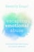 Escaping Emotional Abuse - Healing from the shame you don't deserve
