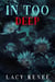 In Too Deep