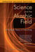 Science and the Akashic Field - An Integral Theory of Everything