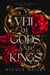 A Veil of Gods and Kings - Apollo Ascending, #1