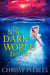 The New, Dark World Box Set