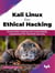 Kali Linux for Ethical Hacking: Penetration testing and vulnerability assessment for network security