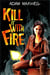Kill It With Fire - Kilchester, #2