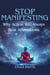 Stop Manifesting: Why Action Will Always Beat Affirmations
