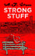 Strong Stuff