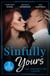 Sinfully Yours: The Unexpected Lover – 3 Books in 1 - Lesson in Romance (Kimani Hotties) / Claiming His Convenient Fiancée / The Marriage Contract