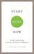 Start Here Now - An Open-Hearted Guide to the Path and Practice of Meditation