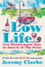 Low Life: One Middle-Aged Man in Search of the Point