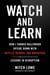 Watch and Learn - How I Turned Hollywood Upside Down with Netflix, Redbox, and MoviePass—Lessons in Disruption