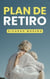 Plan de Retiro - How to Achieve Success, #1