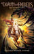 Of Dawn and Embers - The Fireborn Epic, #3