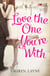 Love the One You're With: A Rouge Contemporary Romance - (Sex, Love & Stiletto #2)