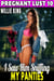 I Saw Him Sniffing My Panties : Pregnant Lust 10 (BDSM Erotica Age Gap Erotica Pregnancy Erotica) - Pregnant Lust, #10