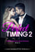 Perfect Timing 2: A BDSM Billionaire Boss Romance (Book 2) - Perfect Timing, #2