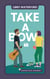 Take a Bow - Sawyer's Cove: The Reboot, #2