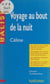 Voyage au bout de la nuit - Céline. Des repères pour situer l'auteur, ses écrits, l'œuvre étudiée. Une analyse de l'œuvre sous forme de résumés et de commentaires. Une synthèse littéraire thématique. Des jugements critiques, des sujets de travaux, une ...