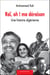 Rai¨, oh?! ma de´raison - Une histoire algérienne