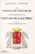 Les comtes de Toulouse et leurs descendants, les Toulouse-Lautrec : étude historique et généalogique, IXe-XXe siècles