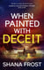When Painted With Deceit - Aileen and Callan Murder Mysteries, #7