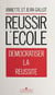 Réussir l'école - Démocratiser la réussite