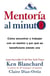 Mentoría al minuto - Cómo encontrar y trabajar con un mentor